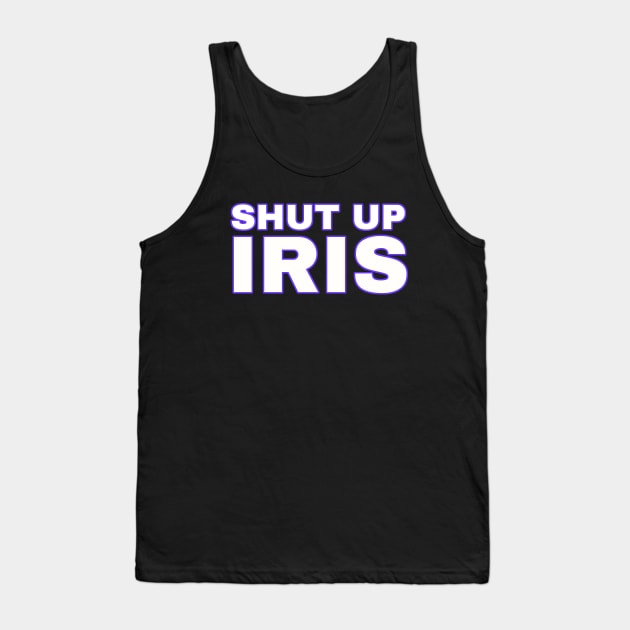 Shut Up Iris - The Beatniks Tank Top by TJWDraws